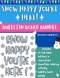 SNOW HAPPY YOU'RE HERE BULLETIN BOARD BUNDLE!