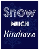 SNOW much Kindness Bulletin Board