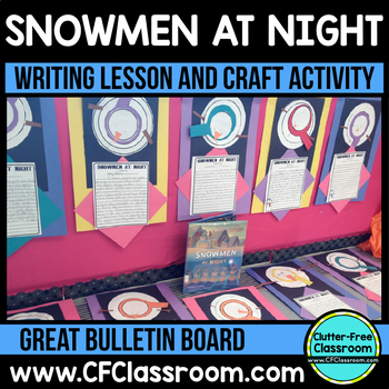 Preview of SNOWMEN AT NIGHT CRAFT Bulletin Board Idea FEBRUARY activity WINTER writing SNOW