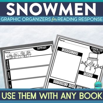 Preview of SNOWMEN READING COMPREHENSION Activities ANY BOOK Graphic Organizers WINTER