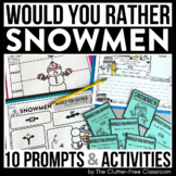 SNOWMEN WOULD YOU RATHER JANUARY Worksheets This or That W