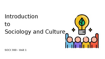 Preview of SOCI300 - Introduction  to  Sociology and Culture