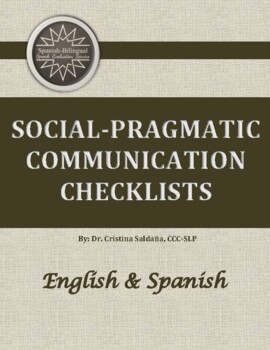 Preview of SOCIAL-PRAGMATIC COMMUNCIATION CHECKLISTS IN ENGLISH AND SPANISH- Bilingual