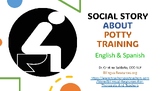 SOCIAL STORY ABOUT POTTY TRAINING- English & Spanish