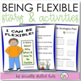 Flexible Thinking - Social Skills Story and Activities - K