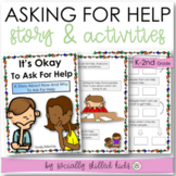 Asking For Help - Social Skills Story & Activities for K-2