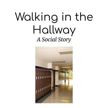 Preview of SOCIAL STORY: Walking in the Hallway