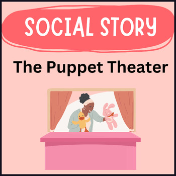 Preview of SOCIAL STORY going to a puppet show ~ theater
