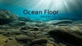 SOL 4.7a The Ocean Floor (2018 Standards)