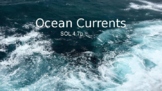 SOL 4.7b Ocean Currents (2018 Standards)