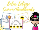 SOLAR ECLIPSE 2024 Bundle:  Writing, Centers, Headbands, Booklet
