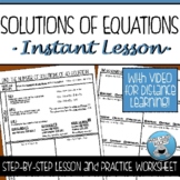 SOLUTIONS OF EQUATIONS GUIDED NOTES AND PRACTICE