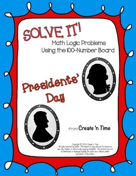 Preview of SOLVE IT! Presidents Day Math Logic Problems with 100-number Boards