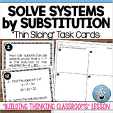 SOLVE SYSTEMS BY SUBSTITUTION THIN SLICING TASK CARDS