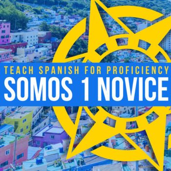 Preview of The original Somos 1 Spanish Curriculum for Novice Spanish courses