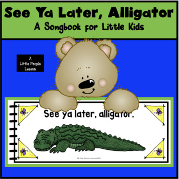 See You Later Alligator Rhymes Worksheets Teaching Resources Tpt