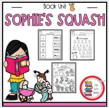 Preview of SOPHIE'S SQUASH BOOK UNIT