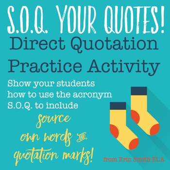 Preview of SOQ Your Quotes!  Direct Quotation Activity and Practice Handout