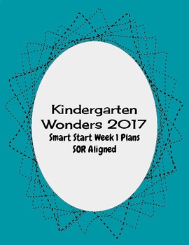 Preview of SOR aligned Whole Group Lessons- Wonders (2017) Smart Start Week 1- Kindergarten