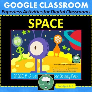 Preview of SPACE Activities for Google Classroom K-2 Letters and Numbers