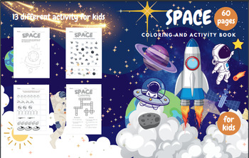 Preview of SPACE COLORING AND ACTIVITY BOOK: : for children Ages 4-12 ;Coloring,Mazes,Puzzl