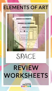 SPACE- Elements of Art Worksheet REVIEW Packet by Picassas Palette