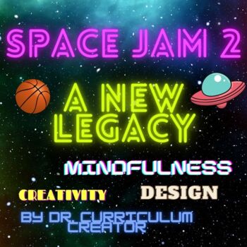 Preview of SPACE JAM 2 MINDFULNESS ACTIVITY