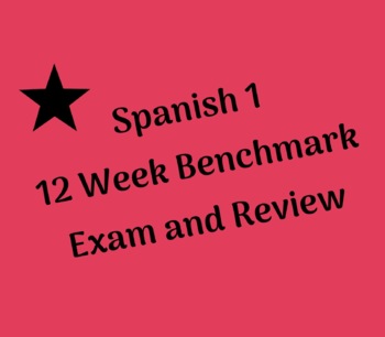 Preview of SPANISH 1/1 HN-12 WEEK CUMULATIVE EXAM and REVIEW