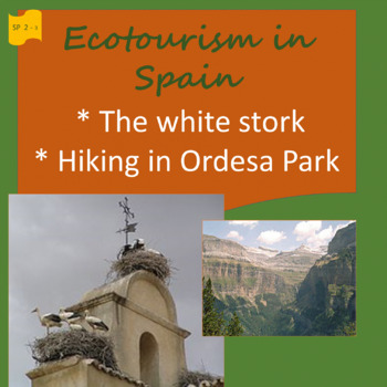 Preview of SPANISH 3 / B1 - SPAIN - Ecotourism -  Stork migration. Ordesa Park