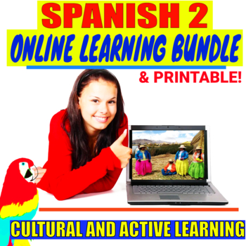 Preview of SPANISH 2 ONLINE AND PRINTABLE ACTIVITIES BUNDLE FOR FALL SEMESTER