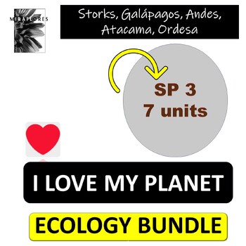 Preview of SPANISH 3 - ECOLOGY CULTURE BUNDLE for SP 3 - 7 units