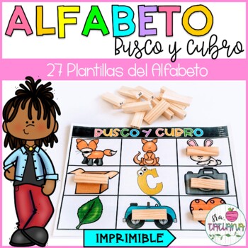 SPANISH ALPHABET- EL ALFABETO BUSCO Y CUBRO by Sra Tatiana | TpT