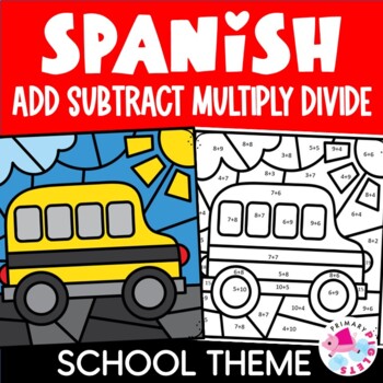 Preview of Spanish BACK TO SCHOOL Color by Number Code Addition Subtraction Multiplication