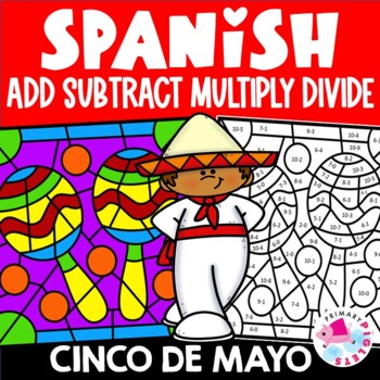 Preview of Spanish Cinco de Mayo Color by Number Code Addition Subtraction Multiplication