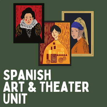 Preview of SPANISH CLASS ART & THEATER UNIT (Lesson Plans & Activities!)