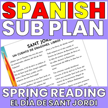 Preview of SPANISH EMERGENCY SUB PLAN ACTIVITIES FOR SPRING - READING PASSAGE - SANT JORDI