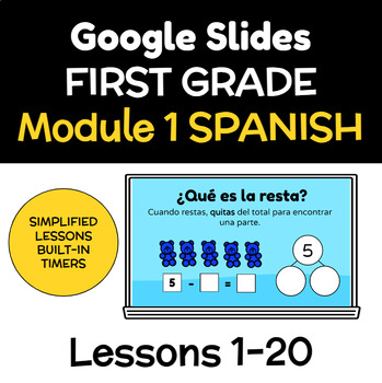 Preview of SPANISH - First Grade Math Module 1 - Lessons 1-20 Original Eureka Aligned