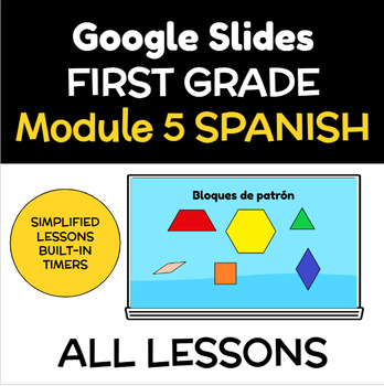 Preview of SPANISH - First Grade Math Module 5 - ALL LESSONS - Original Eureka Aligned