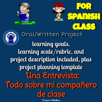 Preview of SPANISH Project: Una Entrevista--Todo sobre mi compañero de clase
