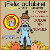 SPANISH OCTOBER COLOR BY NUMBER (7 pages)   - ¡Feliz octub