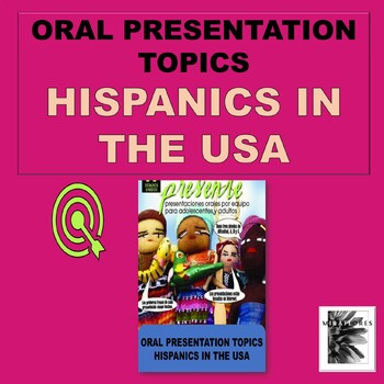 Preview of SPANISH ORAL Presentation topics - HISPANICS IN THE USA - 3 levels of difficulty