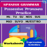 SPANISH POSSESSIVE PRONOUNS | 35 WORKSHEETS | POWERFULL PRACTICE!