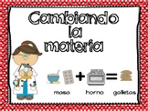 SPANISH  Physical and Chemical Changes / Cambiando la Materia