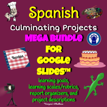 Preview of SPANISH Projects MEGA Bundle with SEVEN Culminating Projects for Google Slides™