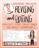 SPANISH Revising and Editing - 8 Week Review