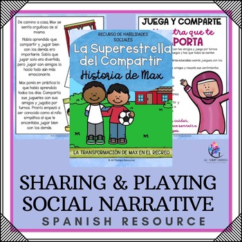 Preview of SPANISH Sharing & Playing Social Narrative -  Social Skill Character Development