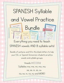 SPANISH Syllable and Vowel Practice- Vowel and 8 syllable set | TPT