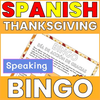 Preview of SPANISH THANKSGIVING BINGO GAME - DÍA DE ACCIÓN DE GRACIAS SPEAKING ACTIVITY