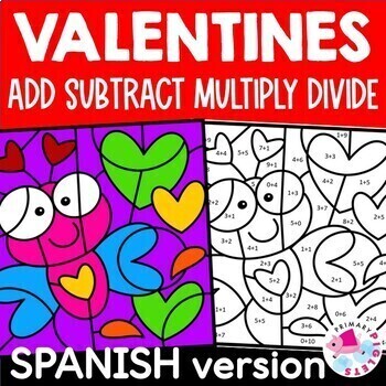 Preview of Spanish Valentine's Day Color by Code Addition Subtraction Multiplication Math