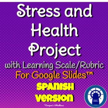 Preview of SPANISH VERSION Project: Stress and Health Google Slides™ Compatible 